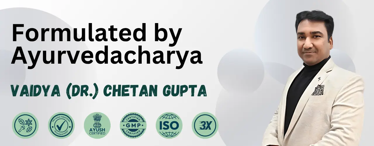 Formulated By Ayurvedic Experts